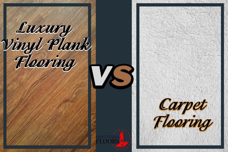 Luxury Vinyl Plank Flooring vs Carpet Flooring