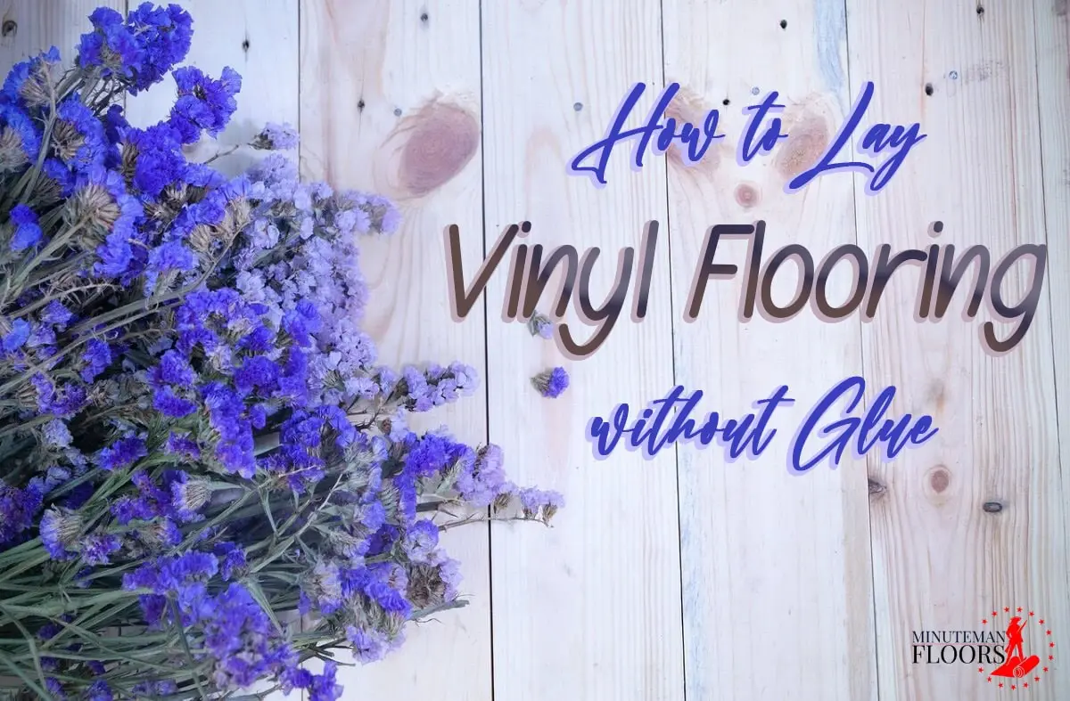 Glue-Free Vinyl Flooring Installation: A Simple DIY Guide