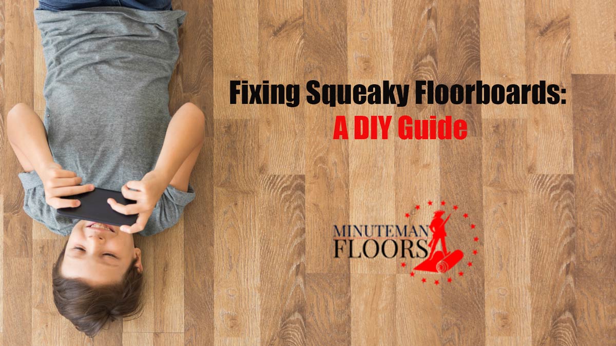 Fixing Squeaky Floorboards: A DIY Guide to Get Rid of Annoying Noises Quickly