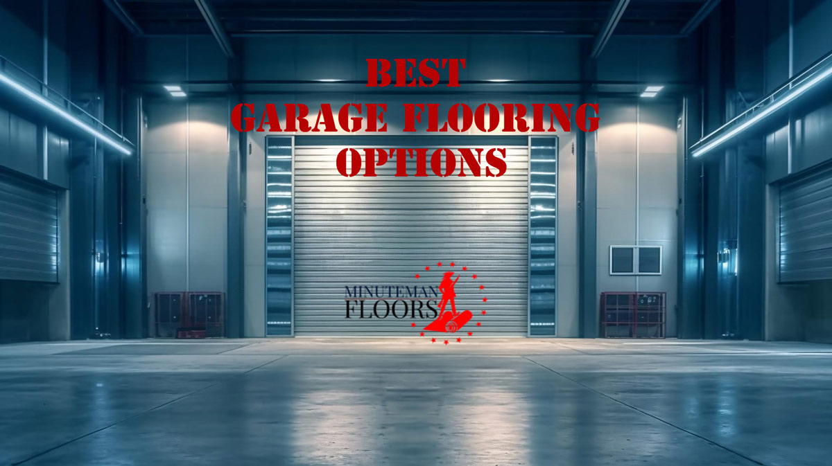 Best Garage Flooring Options and Garage Floor Coatings