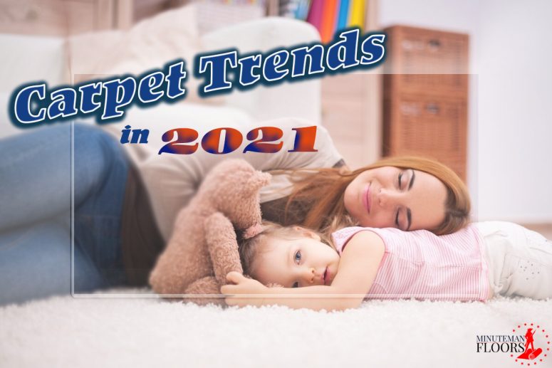 Carpet Trends in 2021