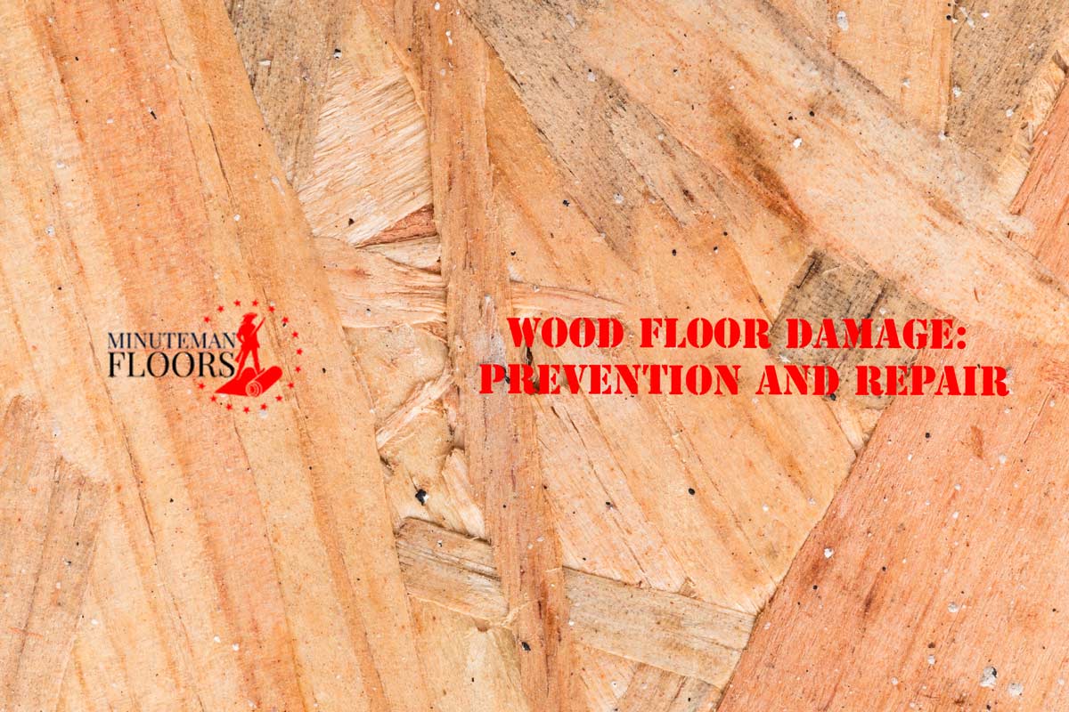 Wood Floor Damage: Prevention and Repair